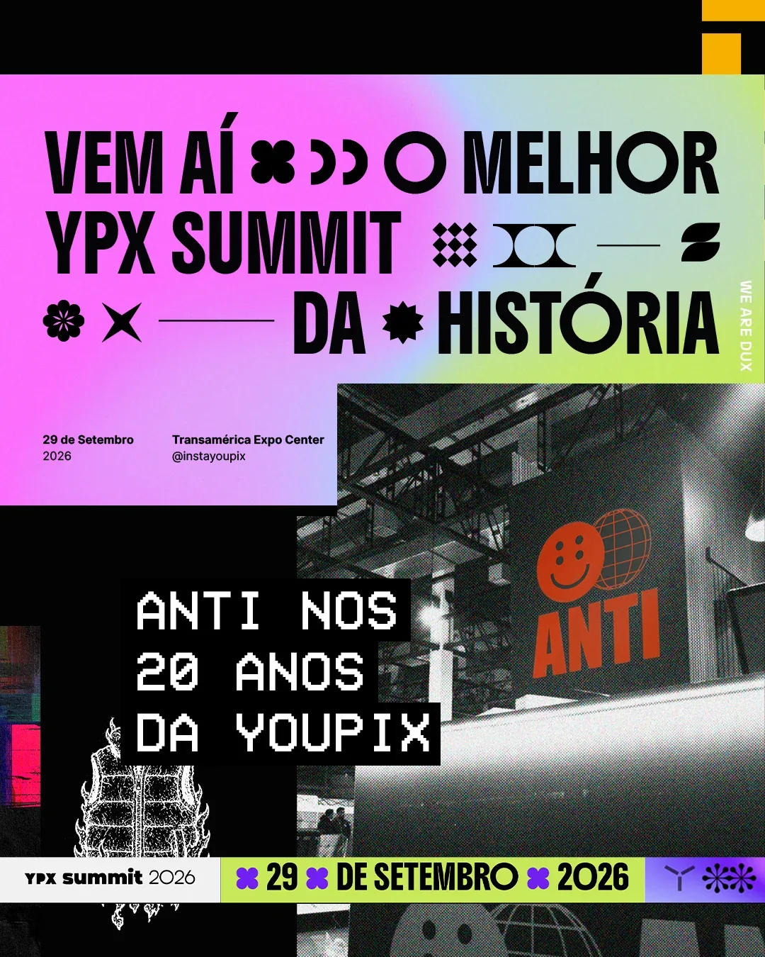 Colagem gráfica com o cartaz em degradê rosa e verde-limão "Vem aí o melhor YPX Summit da história", o texto "ANTI nos 20 anos da YOUPIX", uma faixa com a data 29 de setembro de 2026 e a foto em preto