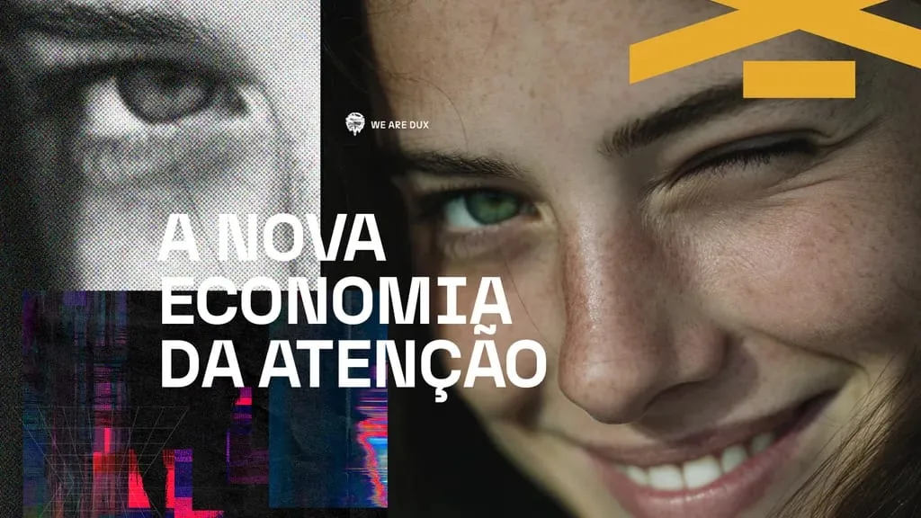 Close-up extremo do rosto sorridente de uma mulher de olhos verdes, com uma duplicação em meio-tom do olho à esquerda, e o título 'A nova economia da atenção'